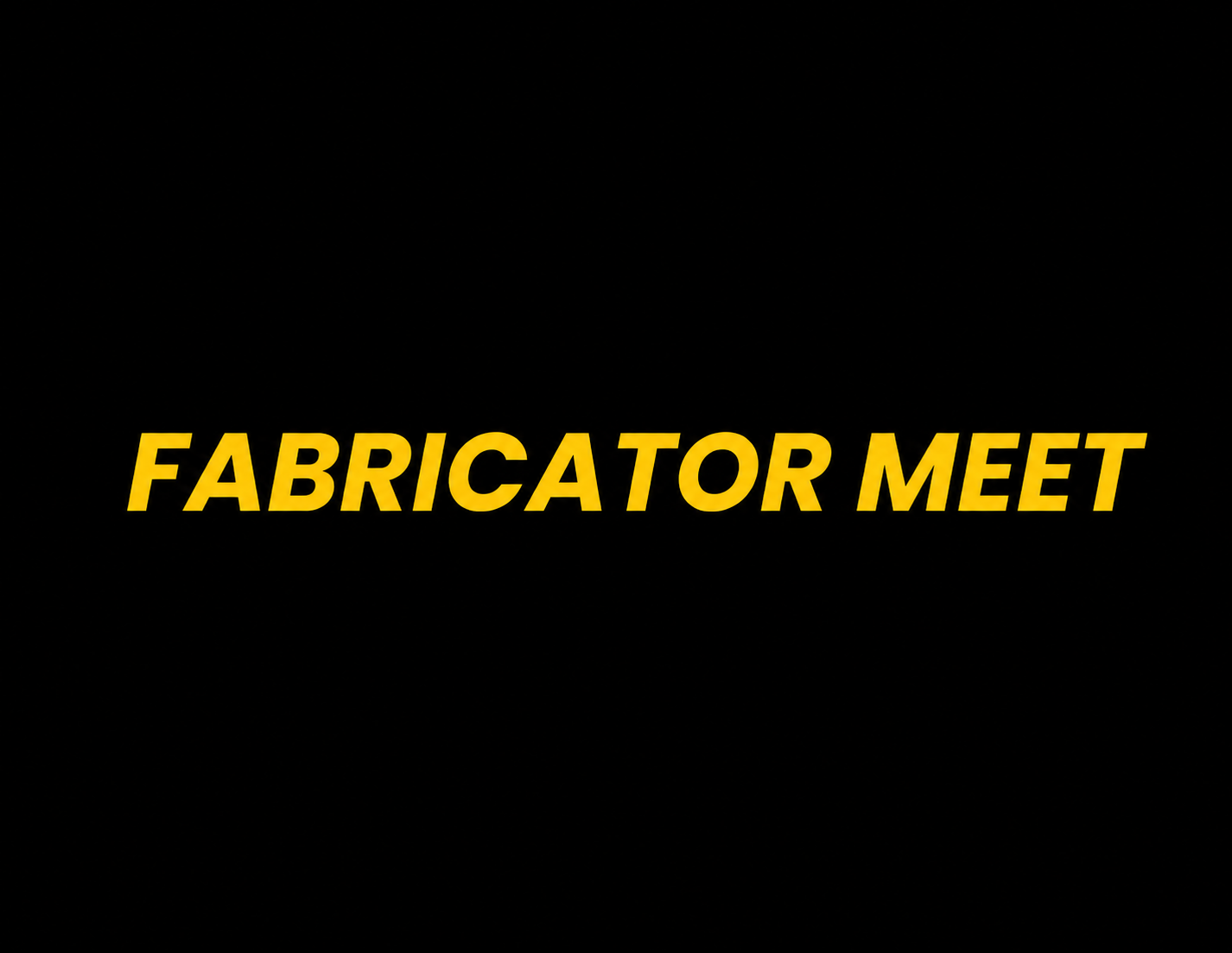 Fabricator Meet chennai